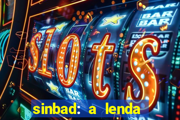 sinbad: a lenda dos sete mares dublado filme completo dublado download